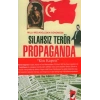 Milli Mücadeleden Günümüze Silahsız Terör Propaganda
