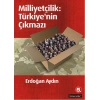 Milliyetçilik: Türkiyenin Çıkmazı