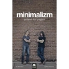 Minimalizm-Anlamlı Bir Yaşam