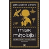 Mısır Mitolojisi - Eski Mısır Tanrıları Tanrıçaları ve Mitleri