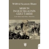 Mısır’ın İngiliz İşgalinin Gizli Tarihi