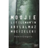Moojie Littleman’in Akılalmaz Mucizeleri
