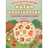 Mutlu Kalpler Kulübü - Küçük Bahçıvanlar - Çıkartmalı Boyama Kitabım