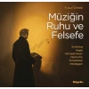 Müziğin Ruhu ve Felsefe Schelling-Hegel-Schopenhauer-Nietzsche-Schweitzer-Heidegger