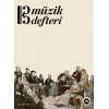 Müzik Defteri - Sayı 2 Eylül 2024