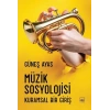 Müzik Sosyolojisi - Kuramsal Bir Giriş