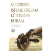 Müziksel İşitme Okuma Eğitimi ve Kuram - 1. Kitap