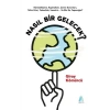 Nasıl Bir Gelecek?