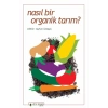 Nasıl Bir Organik Tarım?