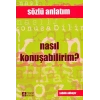 Nasıl Konuşabilirim? / Sözün ve Sesin İncelikleri