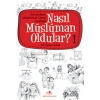 Nasıl Müslüman Oldular 1