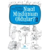 Nasıl Müslüman Oldular 2
