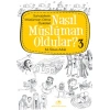 Nasıl Müslüman Oldular 3