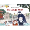 Ne Gündü Ama!