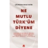 Ne Mutlu Türküm Diyene