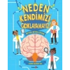 Neden Kendimizi Gıdıklayamayız?