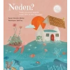 Neden? Neden Sorusunun Peşinde Masal, Bilim ve Oyun Yolculuğu