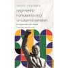 Nelson Mandela-Seçimleriniz Korkularınızı Değil Umutlarınızı Yansıtsın