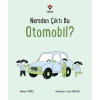 Nereden Çıktı Bu Otomobil?