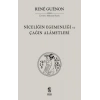 Niceliğin Egemenliği ve Çağın Alametleri