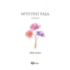 Niyetini Yaşa