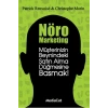 Nöro Marketing  Müşterinizin Beynindeki Satın Alma Düğmesine Basmak!