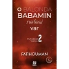 O Balonda Babamın Nefesi Var - Muhabbet Yazıları 2