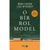 O Bir Rol Model
