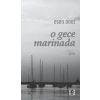 O Gece Marinada