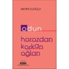 Odun – Horozdan Korkan Oğlan