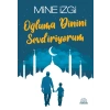 Oğluma Dinini Sevdiriyorum