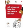 Öğretmenini Kendine Benzetme Rehberi