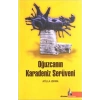 Oğuzcanın Karadeniz Serüveni