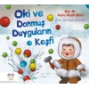 Oki ve Donmuş Duyguların Keşfi