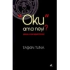 Oku Ama Neyi?
