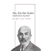 Oku, Zira Onu Yazdım - Safahat’Tan Seçmeler