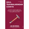 Okul Travmalarından Uzakta
