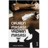 Okurun Masası Yazarın Masası