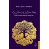 Öldüm ve Döndüm - Ölüm Bir Son mu Yoksa Bir Başlangıç mı?