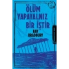 Ölüm Yapayalnız Bir İştir