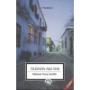 Ölümün Aslı Yok