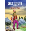 Ömer Seyfettin Yalnız Efe