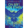 On Bir’i Yok Etmek