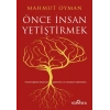 Önce İnsan Yetiştirmek