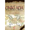 Oniki Ada - Ürkek Bir Siyasetin Tarih Önündeki Ağır Vebali