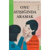 Onu Ayışığında Aramak