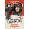 Operasyon: Mussolini - Dünyayı Sarsan Kurtarma Harekatı