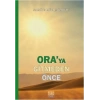 Oraya Gitmeden Önce