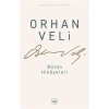 Orhan Veli - Bütün Hikayeleri