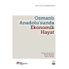 Osmanlı Anadolu’Sunda Ekonomik Hayat